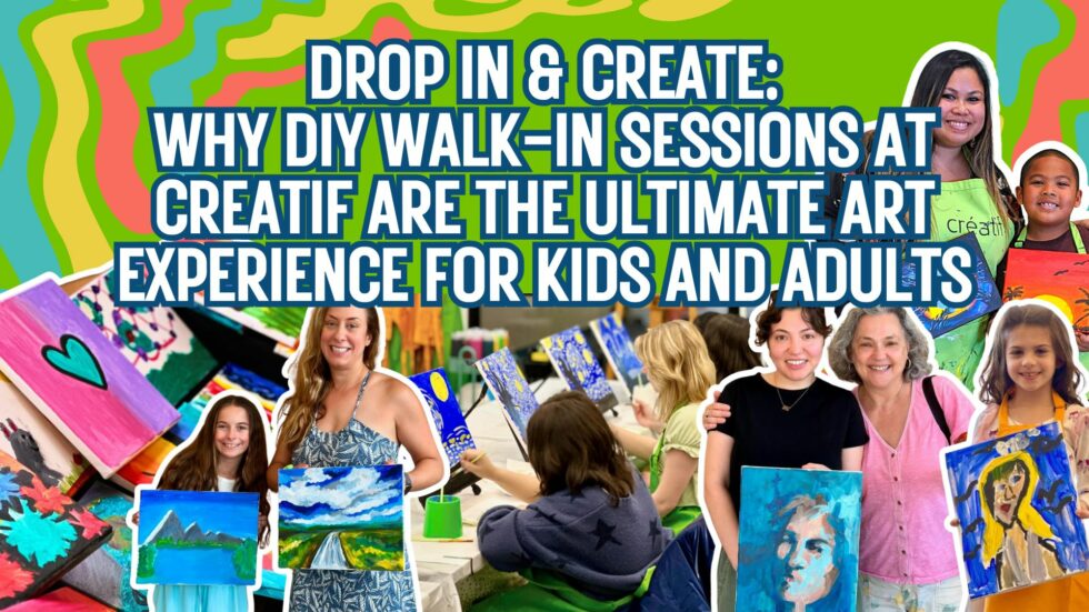 Walk In Session Drop In & Create: Why DIY Walk-In Sessions at Creatif Are the Ultimate ...